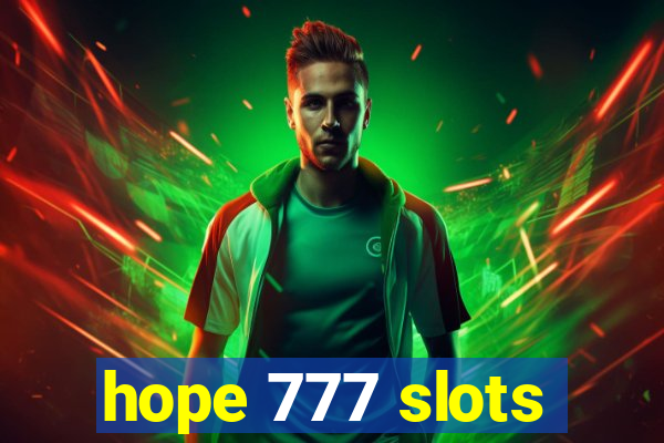 hope 777 slots