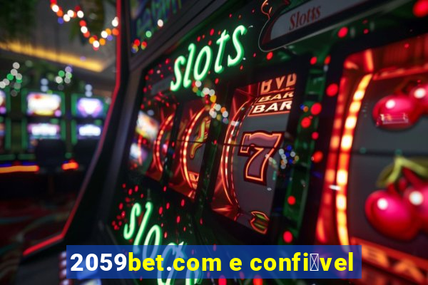 2059bet.com e confi谩vel