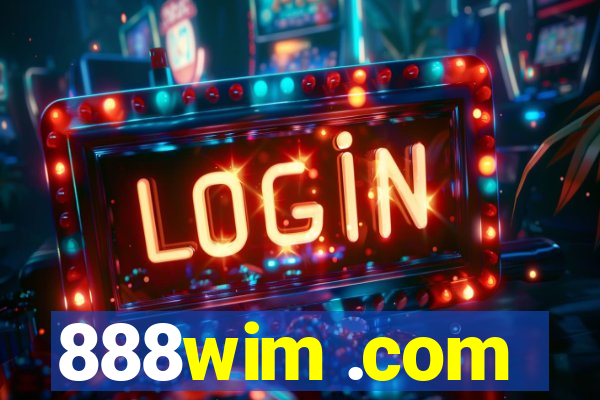 888wim .com