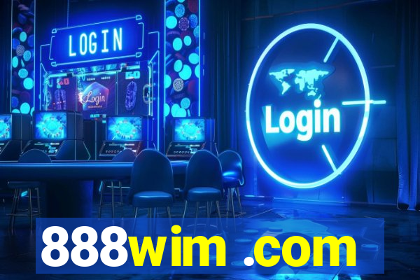 888wim .com