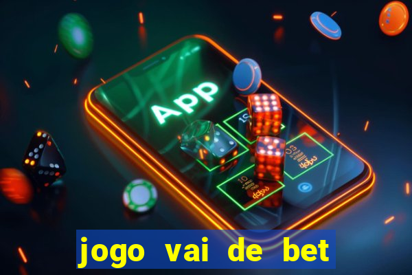 jogo vai de bet gusttavo lima