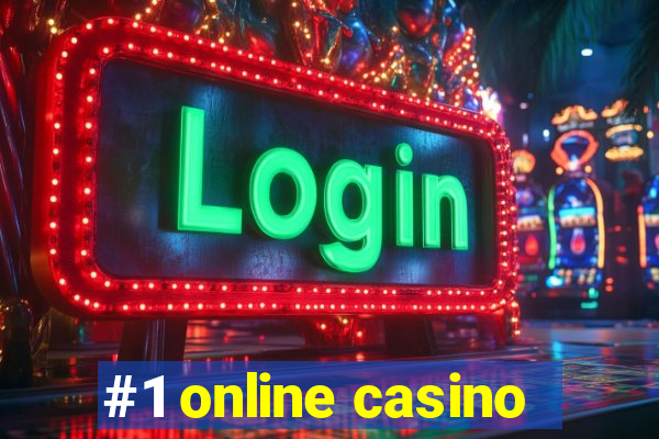 #1 online casino