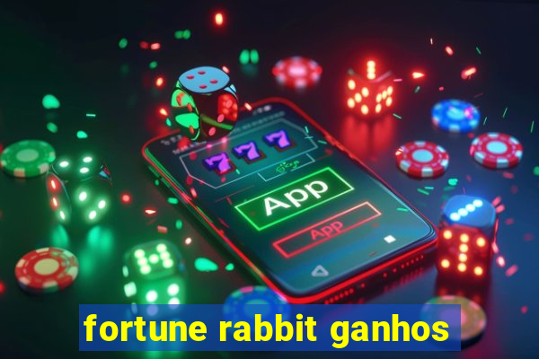 fortune rabbit ganhos