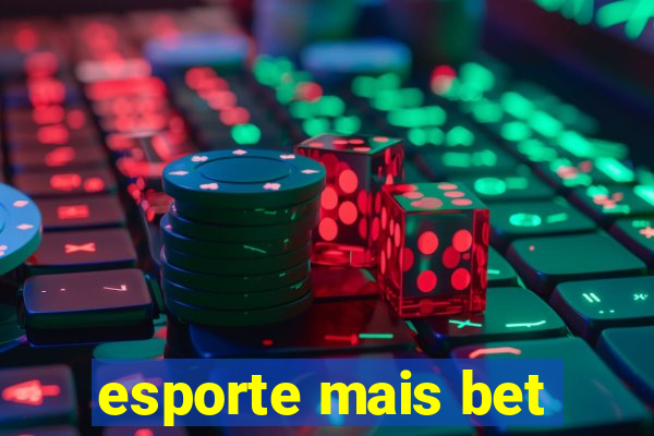 esporte mais bet