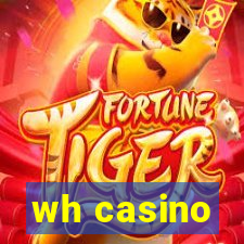 wh casino