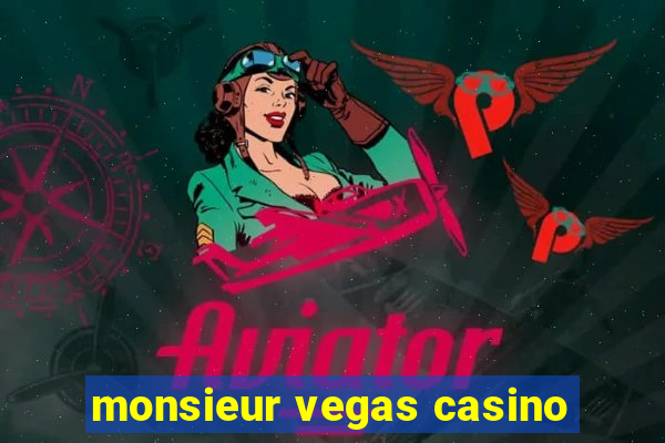 monsieur vegas casino