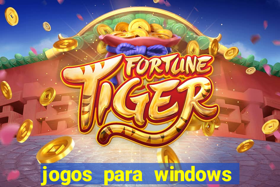 jogos para windows 7 gratis