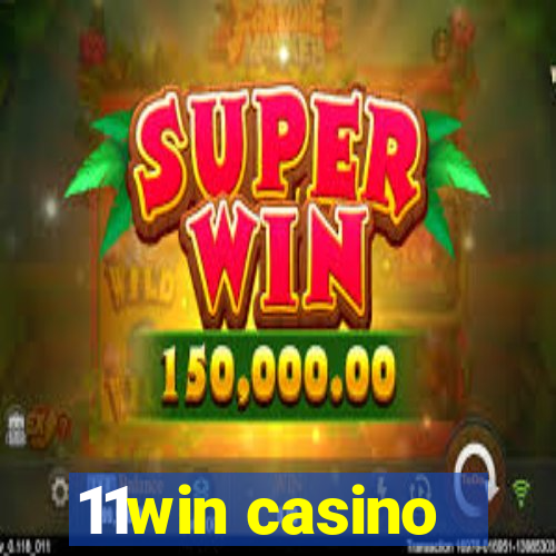 11win casino