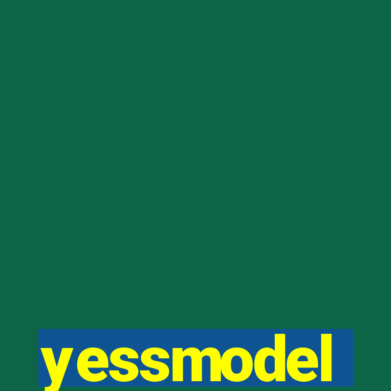 yessmodel