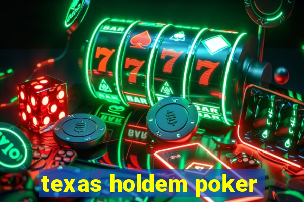 texas holdem poker