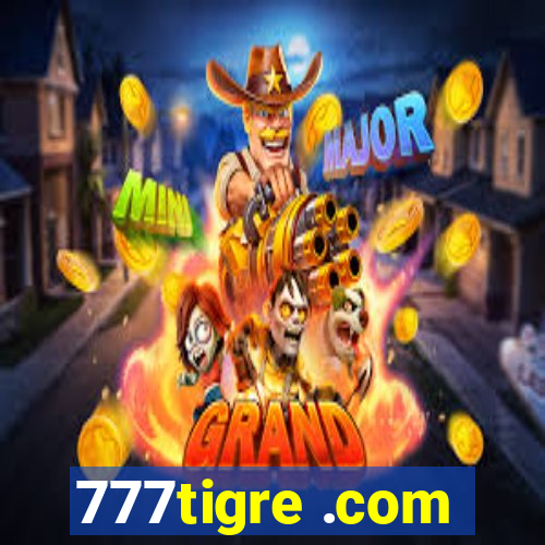 777tigre .com