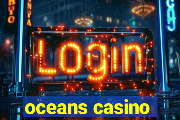 oceans casino