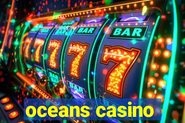 oceans casino