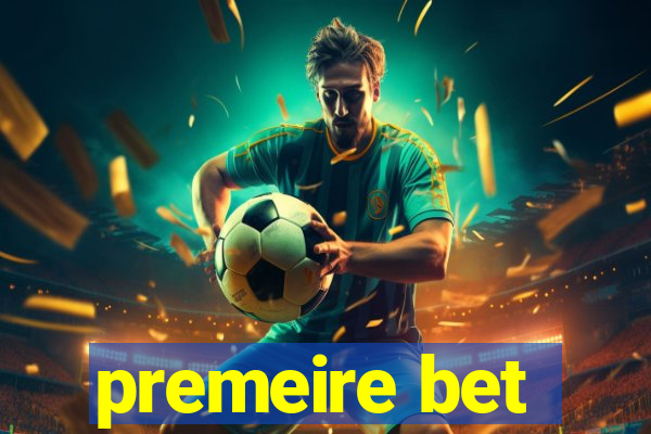 premeire bet