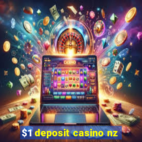 $1 deposit casino nz