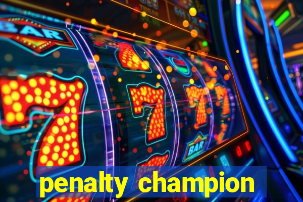 penalty champion