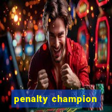 penalty champion