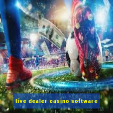 live dealer casino software