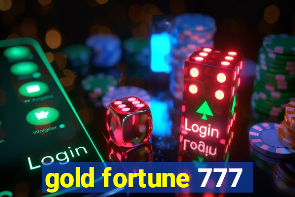 gold fortune 777