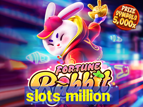 slots million