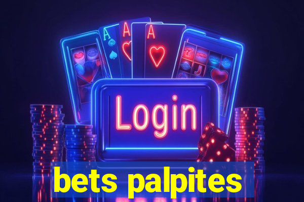 bets palpites