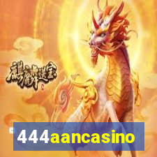 444aancasino