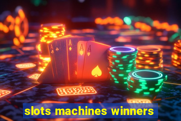 slots machines winners