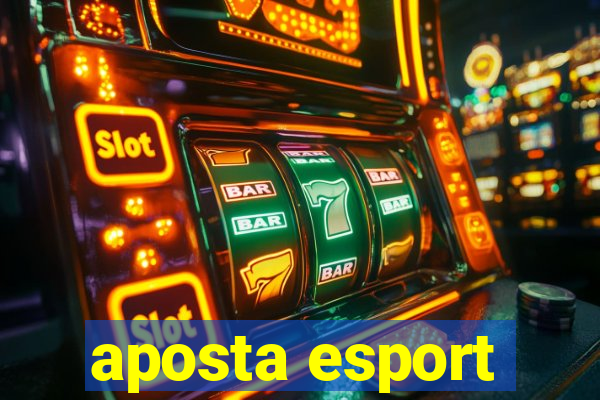 aposta esport