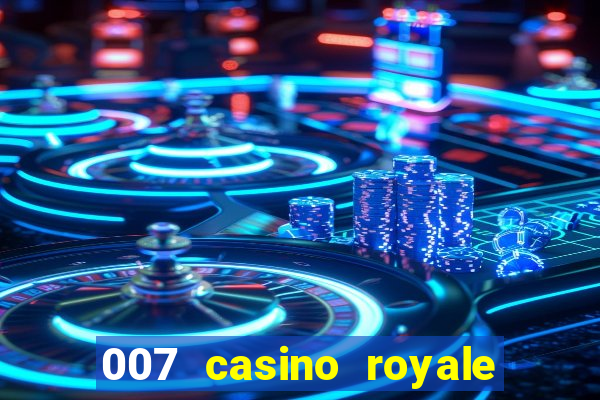 007 casino royale megacine assistir