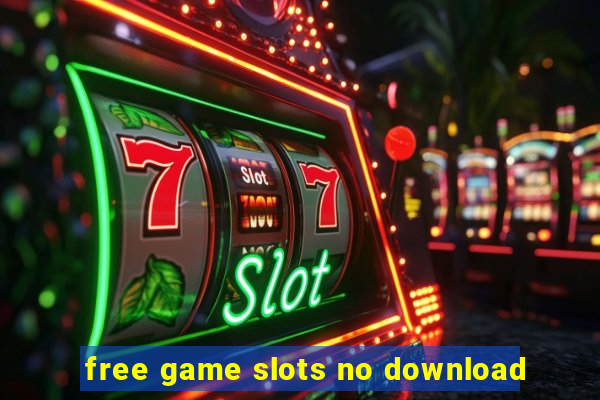 free game slots no download