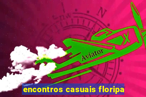 encontros casuais floripa