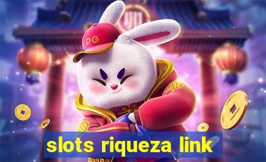 slots riqueza link