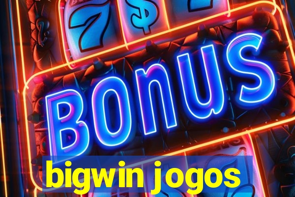 bigwin jogos