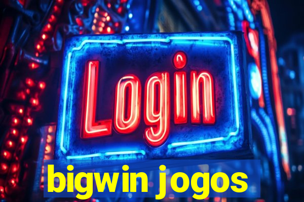 bigwin jogos