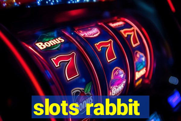 slots rabbit