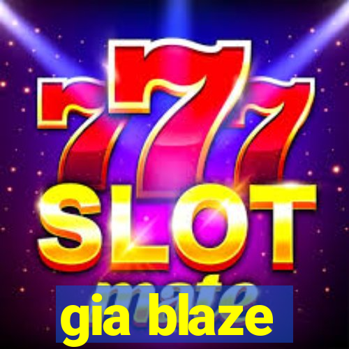 gia blaze