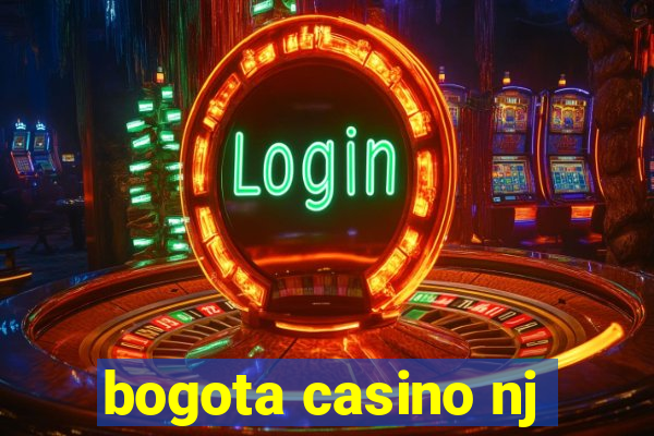 bogota casino nj