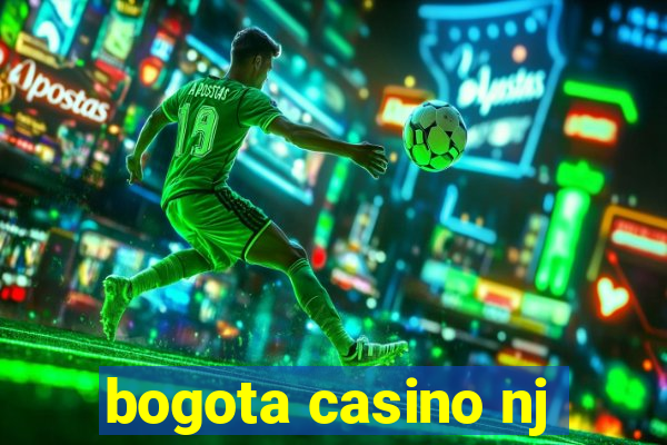 bogota casino nj