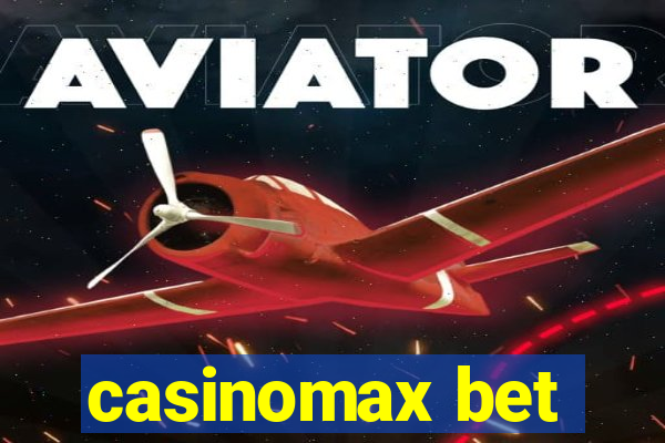 casinomax bet