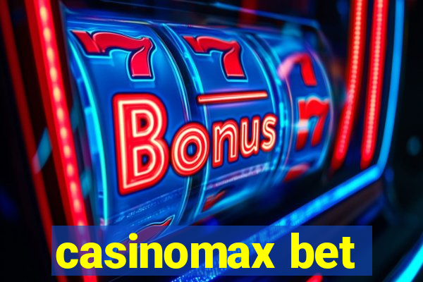 casinomax bet