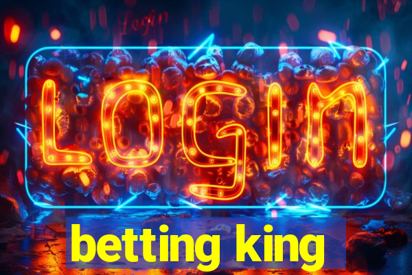 betting king