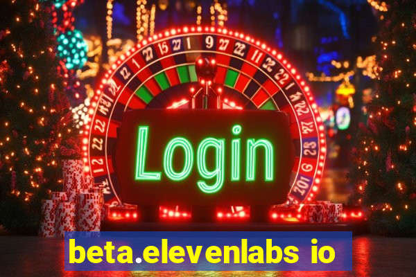 beta.elevenlabs io