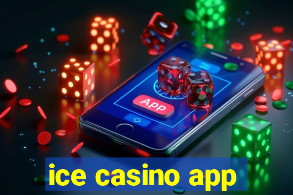 ice casino app