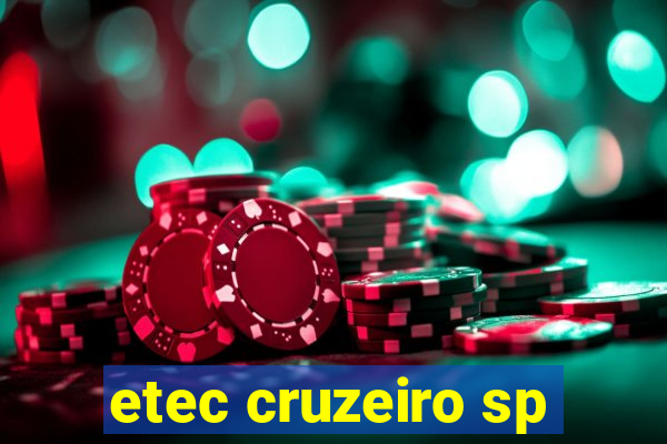 etec cruzeiro sp