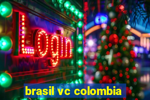 brasil vc colombia