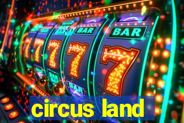 circus land