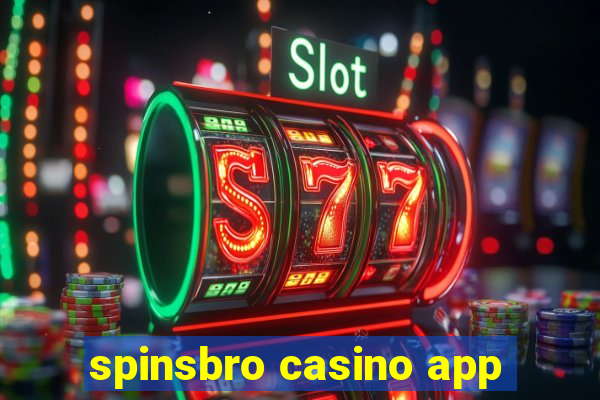 spinsbro casino app