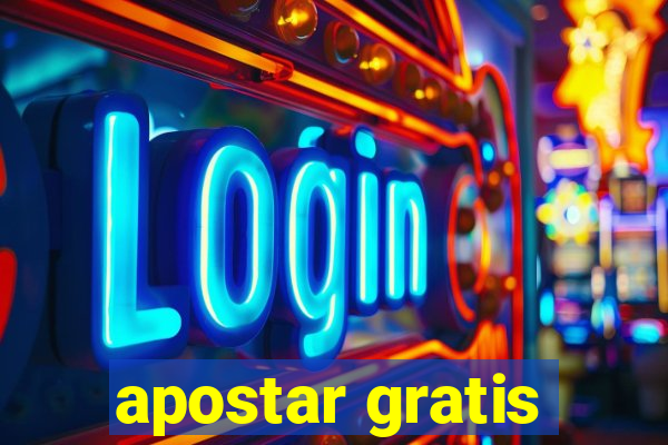 apostar gratis