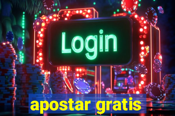 apostar gratis