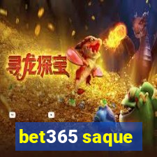 bet365 saque